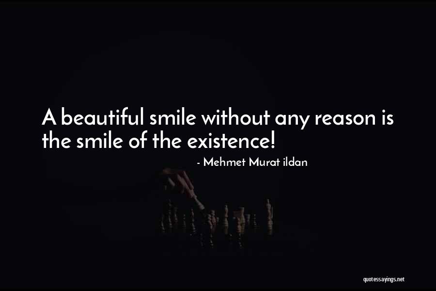 Someone's Reason To Smile Quotes By Mehmet Murat Ildan