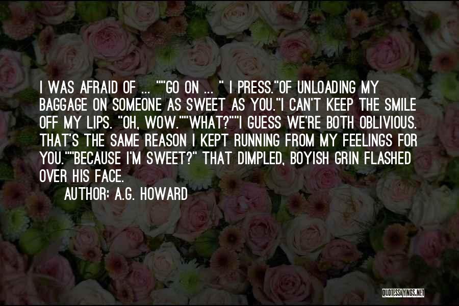 Someone's Smile Quotes By A.G. Howard