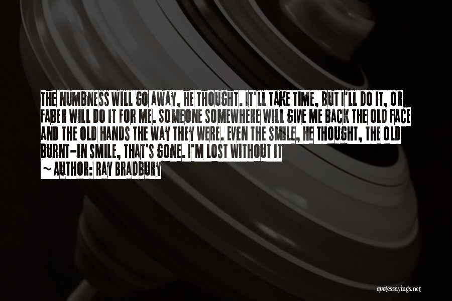 Someone's Smile Quotes By Ray Bradbury