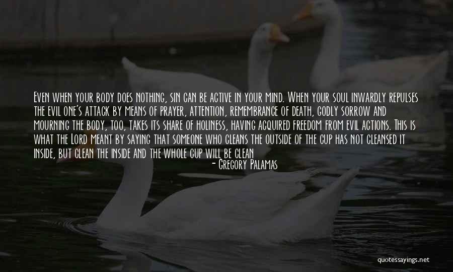 Someone's Soul Quotes By Gregory Palamas Someone's Soul Quotes By Gregory Palamas