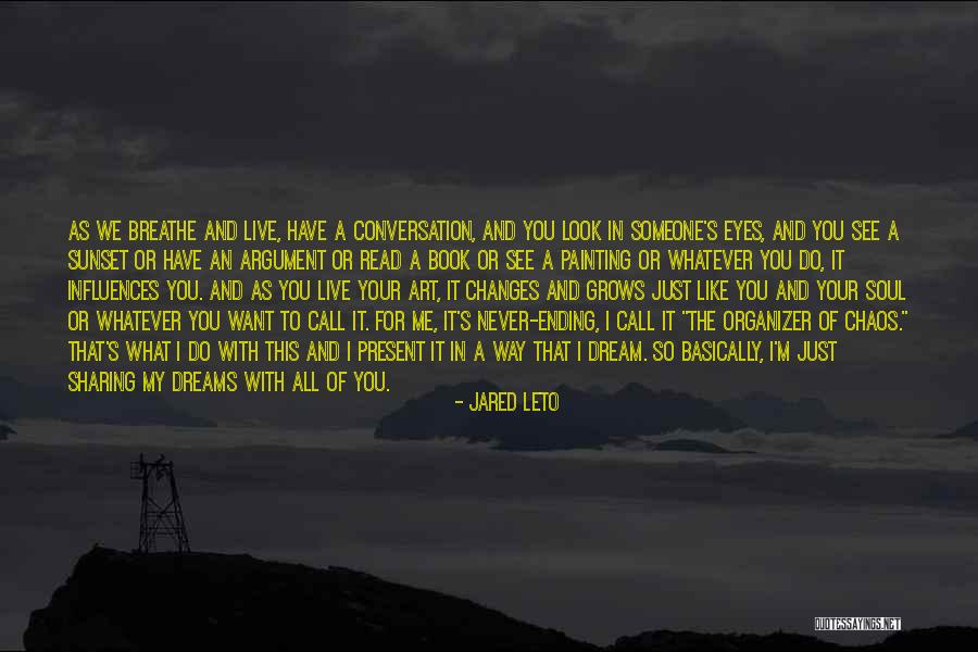 Someone's Soul Quotes By Jared Leto