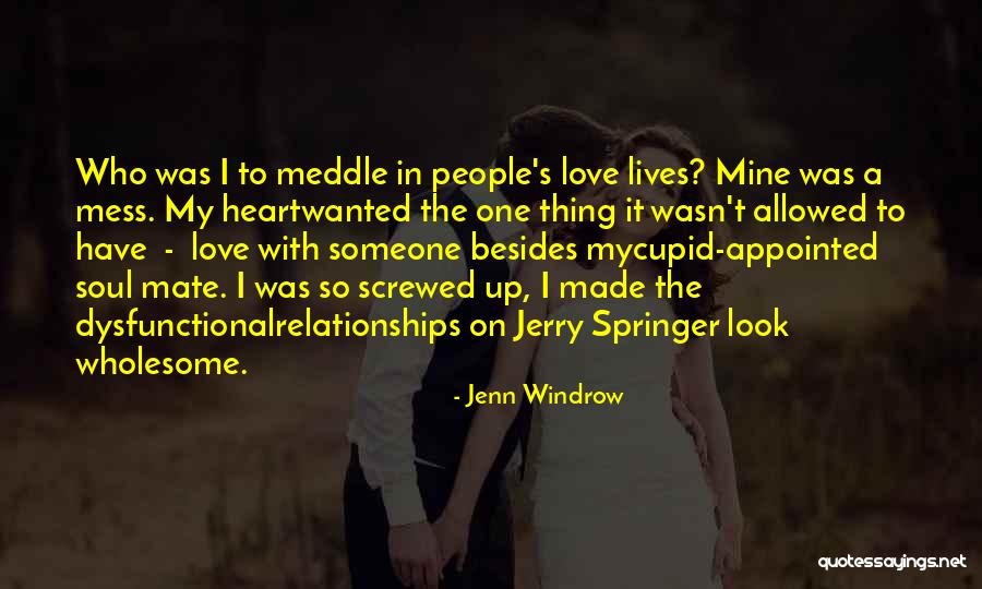 Someone's Soul Quotes By Jenn Windrow