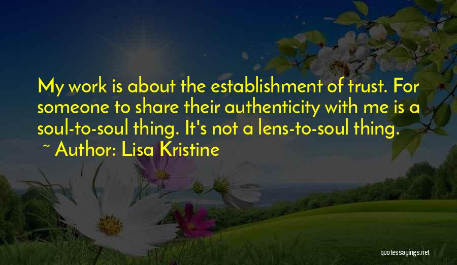 Someone's Soul Quotes By Lisa Kristine