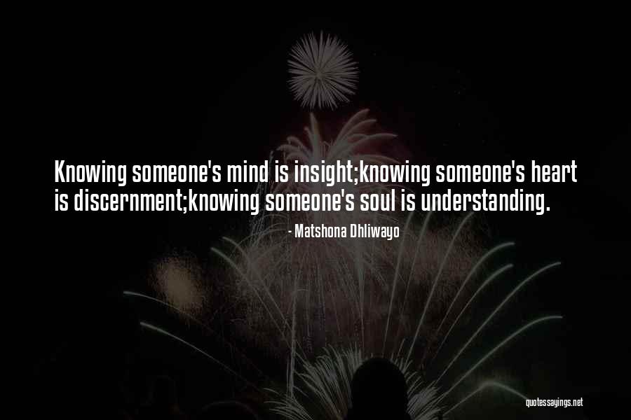 Someone's Soul Quotes By Matshona Dhliwayo