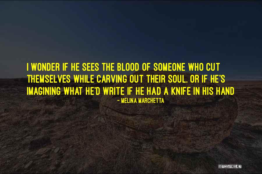 Someone's Soul Quotes By Melina Marchetta Someone's Soul Quotes By Melina Marchetta