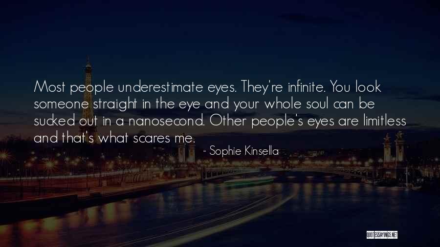 Someone's Soul Quotes By Sophie Kinsella