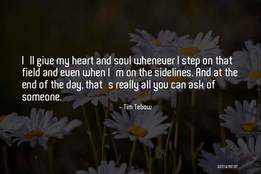 Someone's Soul Quotes By Tim Tebow Someone's Soul Quotes By Tim Tebow