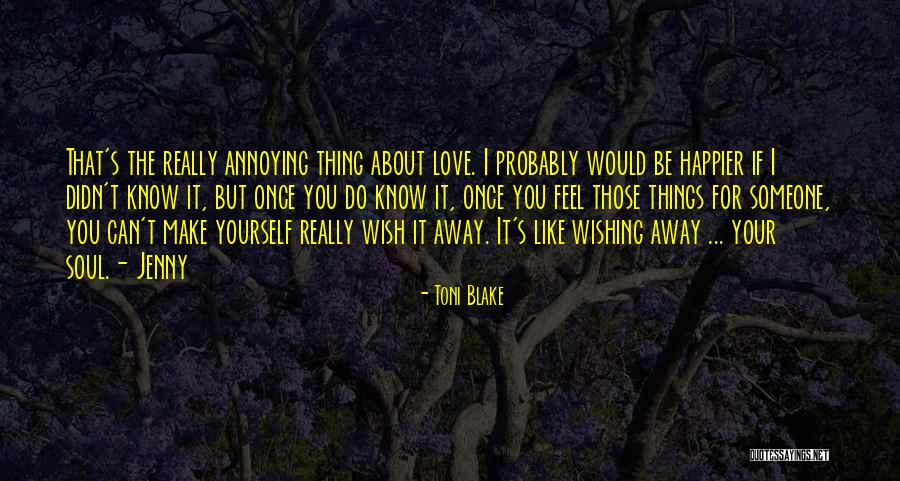 Someone's Soul Quotes By Toni Blake Someone's Soul Quotes By Toni Blake