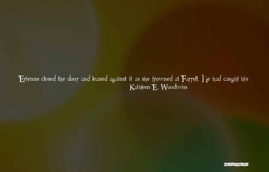 Someones Time Quotes By Kathleen E. Woodiwiss Someones Time Quotes By Kathleen E. Woodiwiss