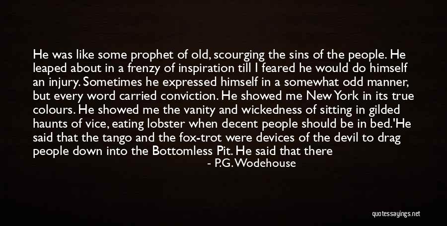 Someone's True Colours Quotes By P.G. Wodehouse