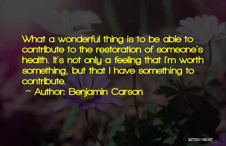 Someone's Worth Quotes By Benjamin Carson