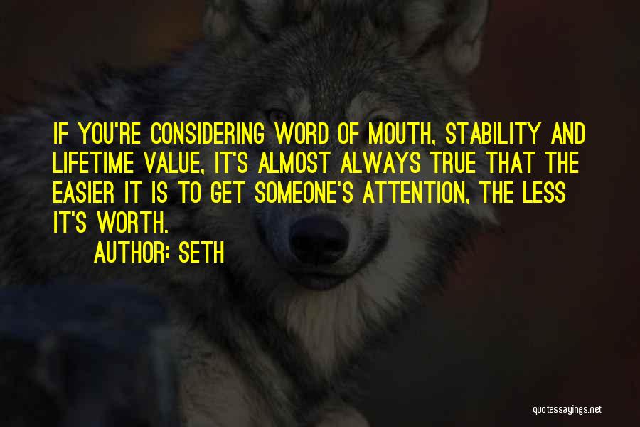 Someone's Worth Quotes By Seth