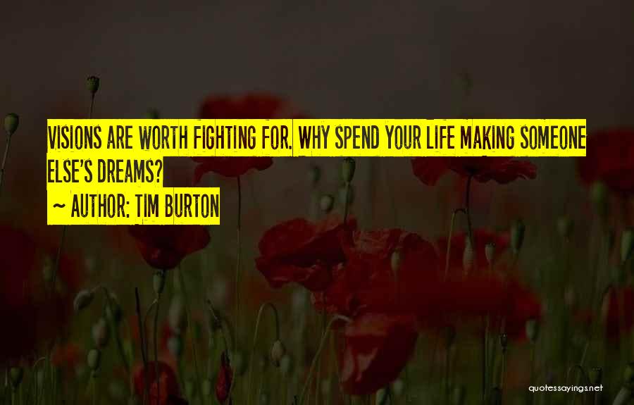 Someone's Worth Quotes By Tim Burton