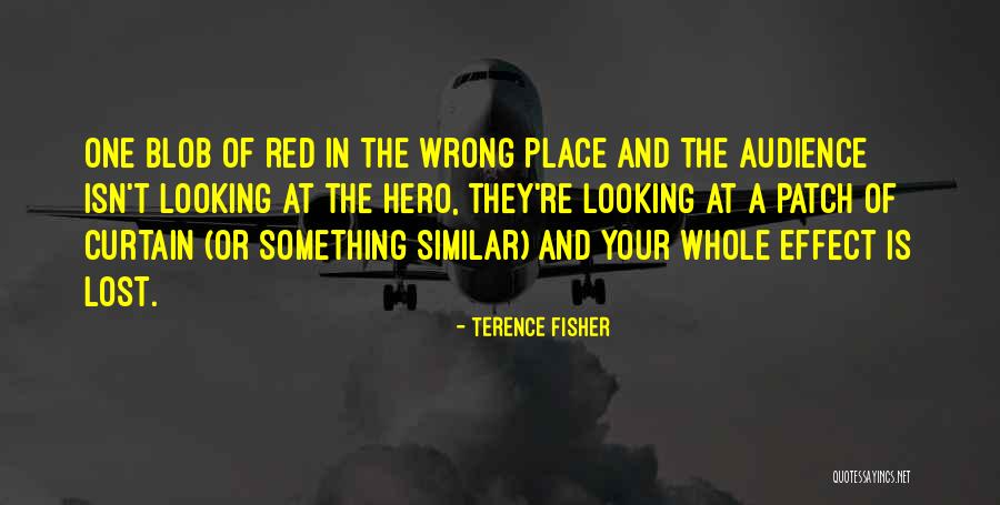 Someonewho Quotes By Terence Fisher Someonewho Quotes By Terence Fisher