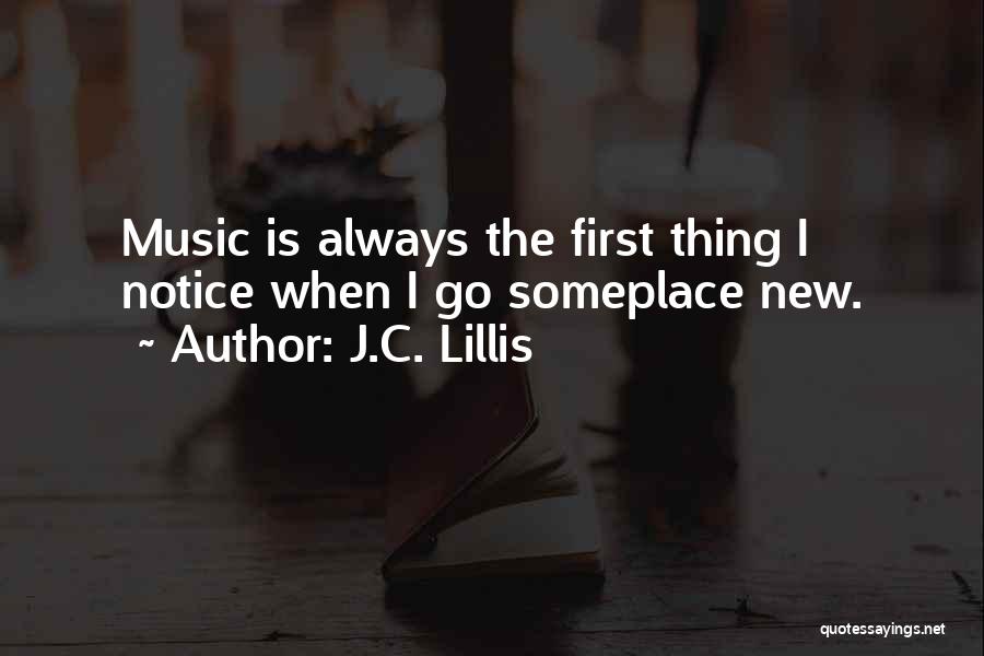 Someplace New Quotes By J.C. Lillis