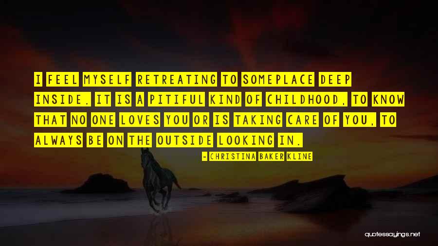 Someplace Only We Know Quotes By Christina Baker Kline Someplace Only We Know Quotes By Christina Baker Kline