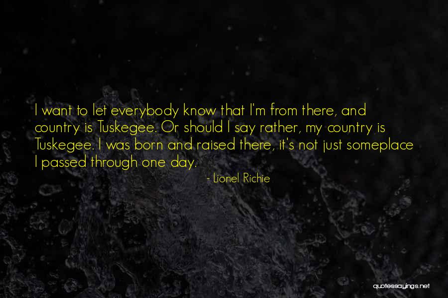 Someplace Only We Know Quotes By Lionel Richie Someplace Only We Know Quotes By Lionel Richie