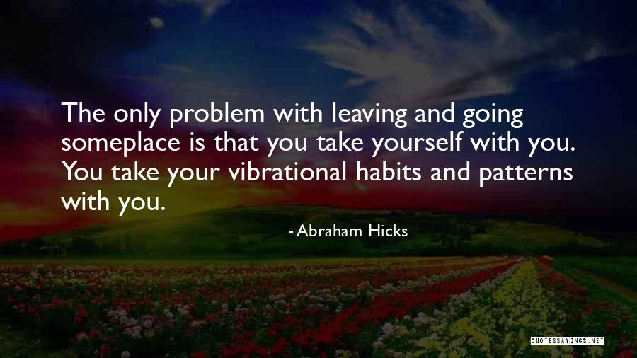 Someplace Quotes By Abraham Hicks