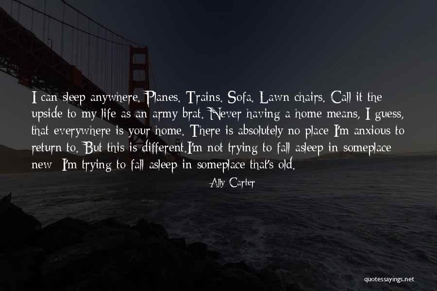 Someplace Quotes By Ally Carter