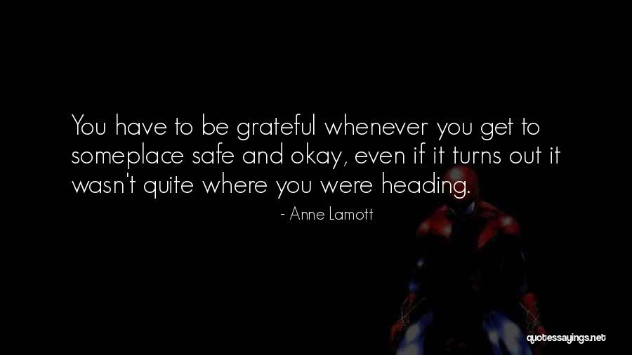 Someplace Quotes By Anne Lamott Someplace Quotes By Anne Lamott