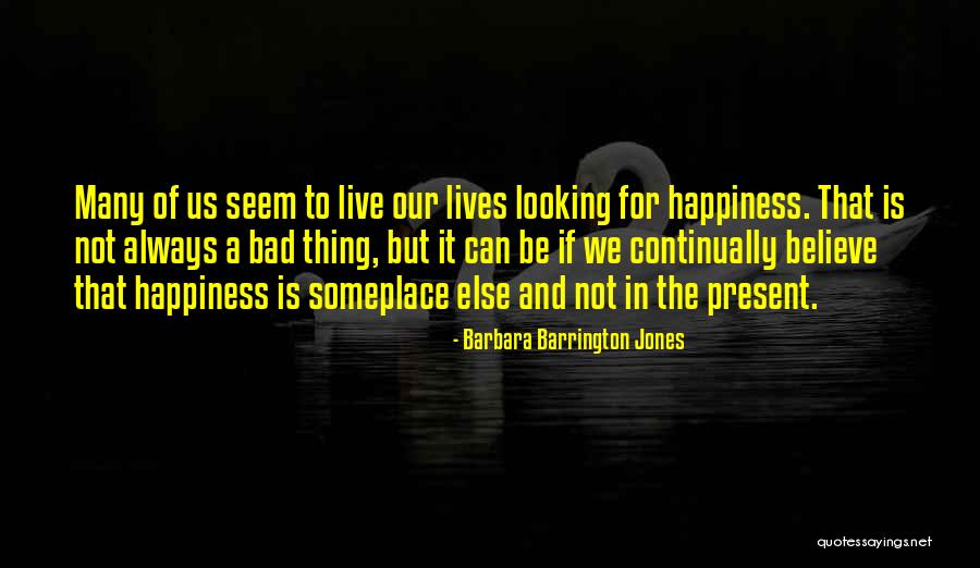 Someplace Quotes By Barbara Barrington Jones