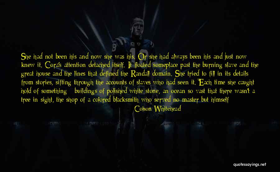 Someplace Quotes By Colson Whitehead Someplace Quotes By Colson Whitehead