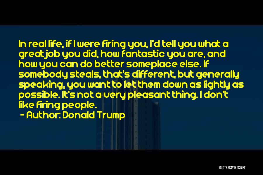 Someplace Quotes By Donald Trump