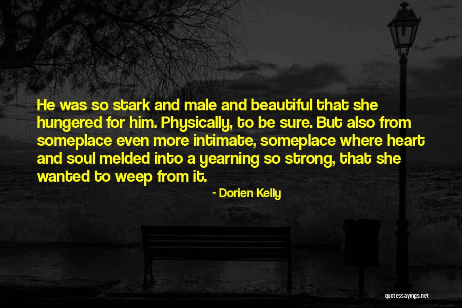 Someplace Quotes By Dorien Kelly Someplace Quotes By Dorien Kelly