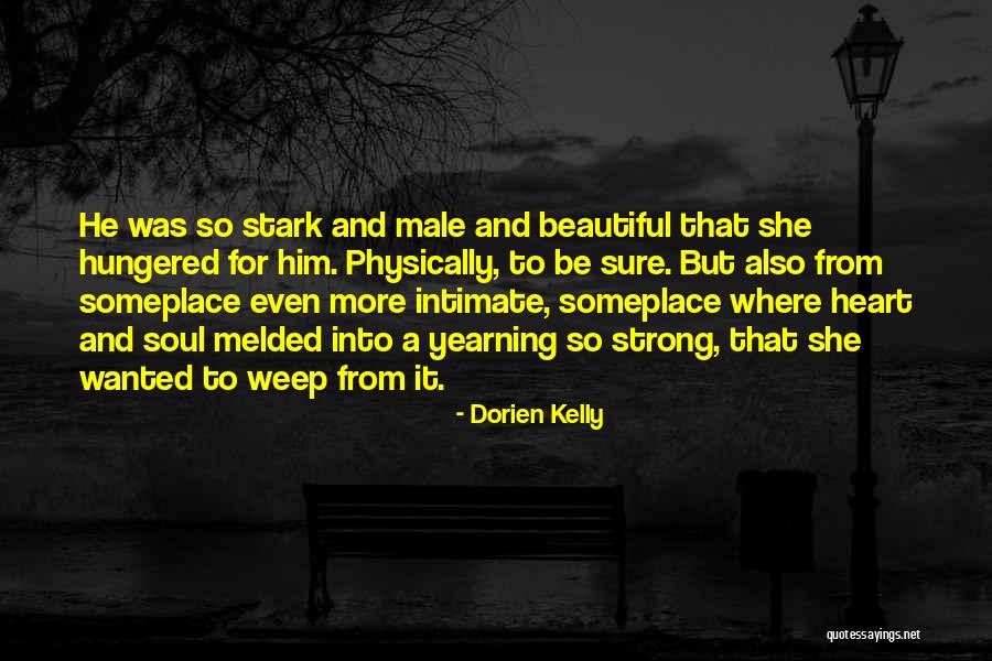 Someplace Quotes By Dorien Kelly