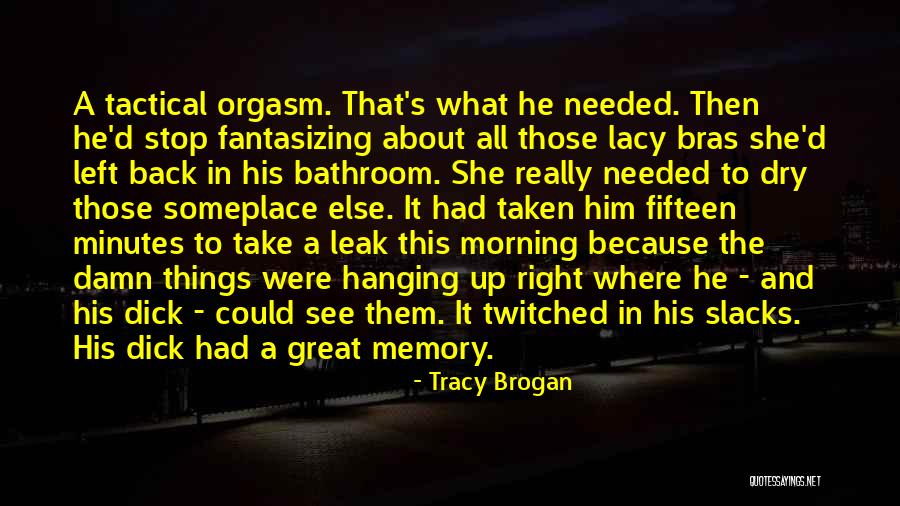 Someplace Quotes By Tracy Brogan Someplace Quotes By Tracy Brogan
