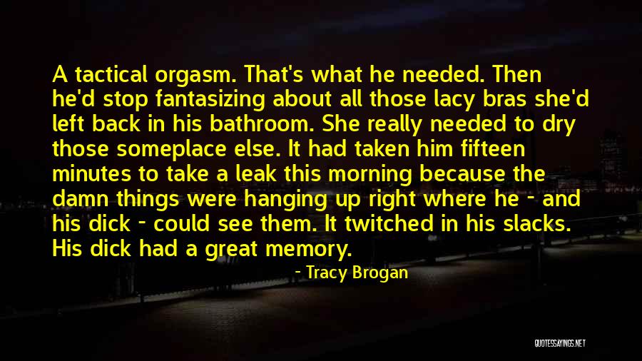 Someplace Quotes By Tracy Brogan