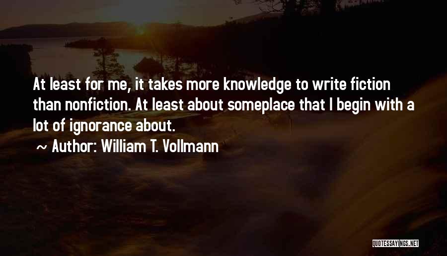Someplace Quotes By William T. Vollmann