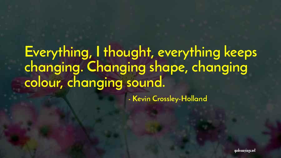 Someren Glenn Quotes By Kevin Crossley-Holland Someren Glenn Quotes By Kevin Crossley-Holland