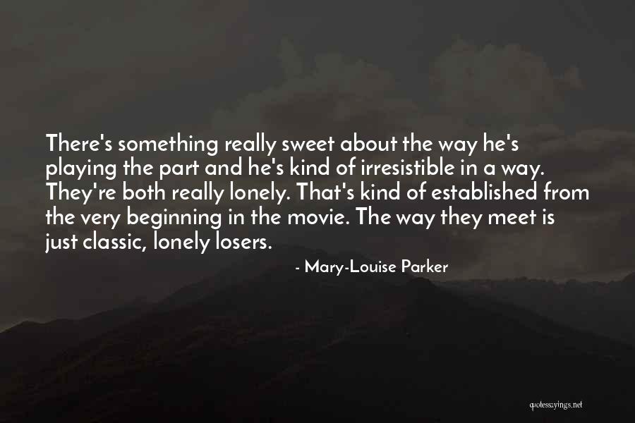Someren Quotes By Mary-Louise Parker Someren Quotes By Mary-Louise Parker