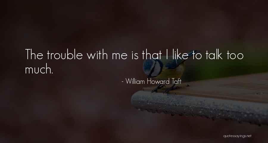 Someren Quotes By William Howard Taft Someren Quotes By William Howard Taft
