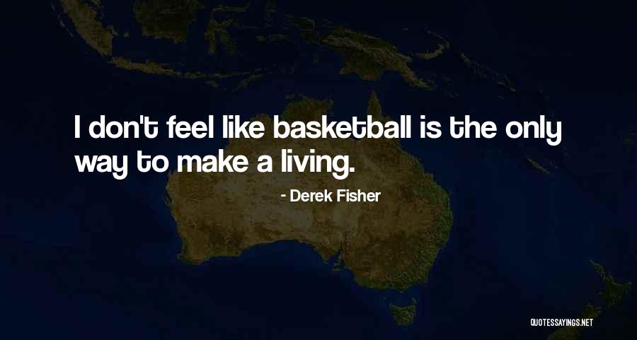 Somerens Quotes By Derek Fisher Somerens Quotes By Derek Fisher
