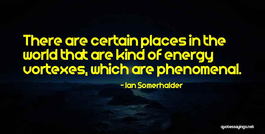 Somerhalder Quotes By Ian Somerhalder Somerhalder Quotes By Ian Somerhalder