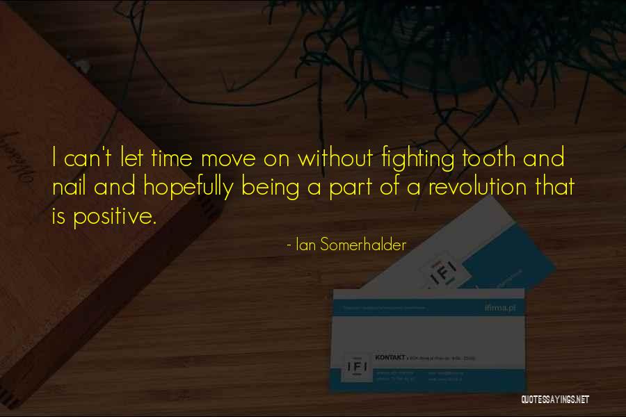 Somerhalder Quotes By Ian Somerhalder Somerhalder Quotes By Ian Somerhalder