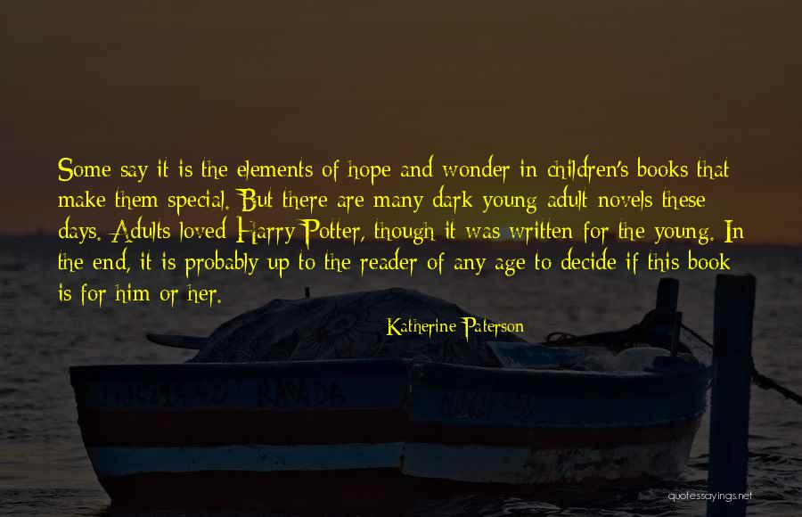Somero Brothers Quotes By Katherine Paterson Somero Brothers Quotes By Katherine Paterson