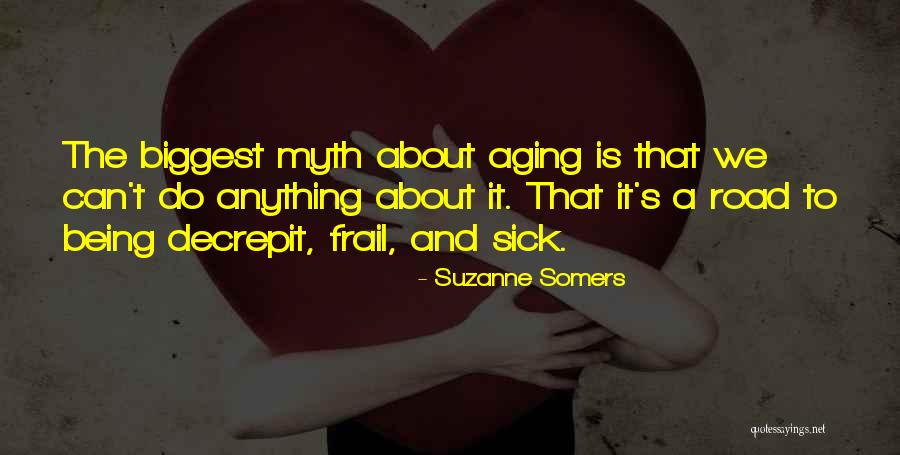 Somers Quotes By Suzanne Somers Somers Quotes By Suzanne Somers