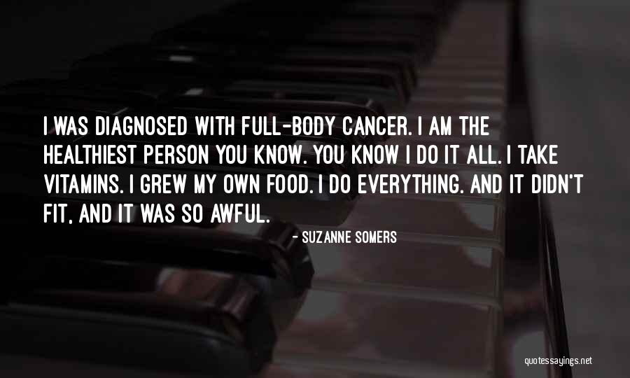 Somers Quotes By Suzanne Somers Somers Quotes By Suzanne Somers