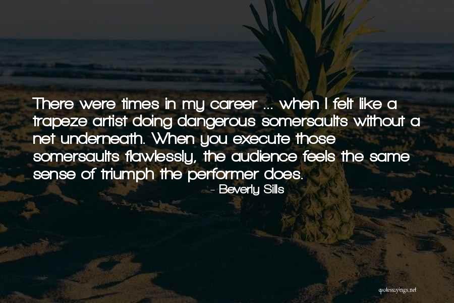 Somersaults Quotes By Beverly Sills Somersaults Quotes By Beverly Sills