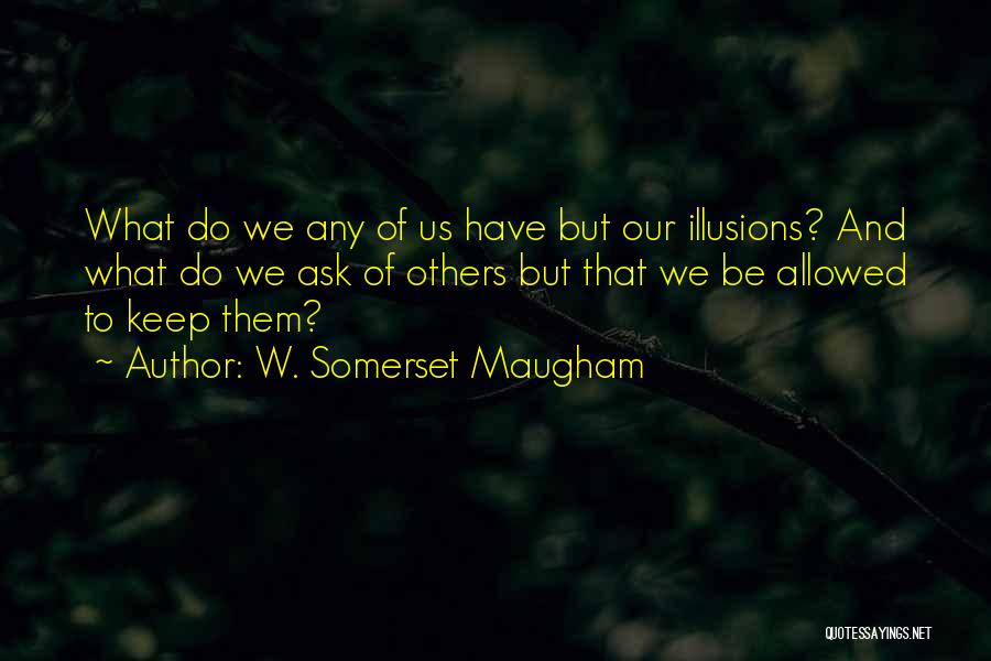 Somerset Maugham Quotes By W. Somerset Maugham