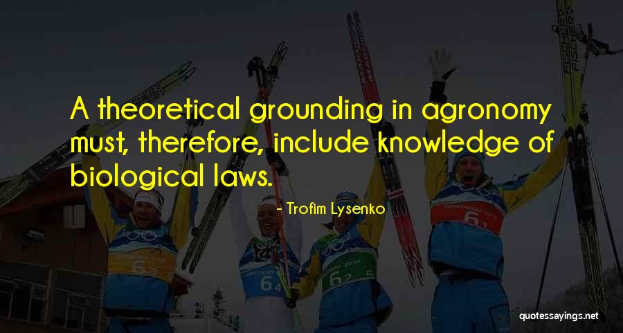 Somerstein Associates Quotes By Trofim Lysenko Somerstein Associates Quotes By Trofim Lysenko