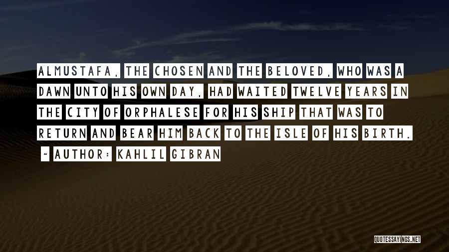 Someten En Quotes By Kahlil Gibran