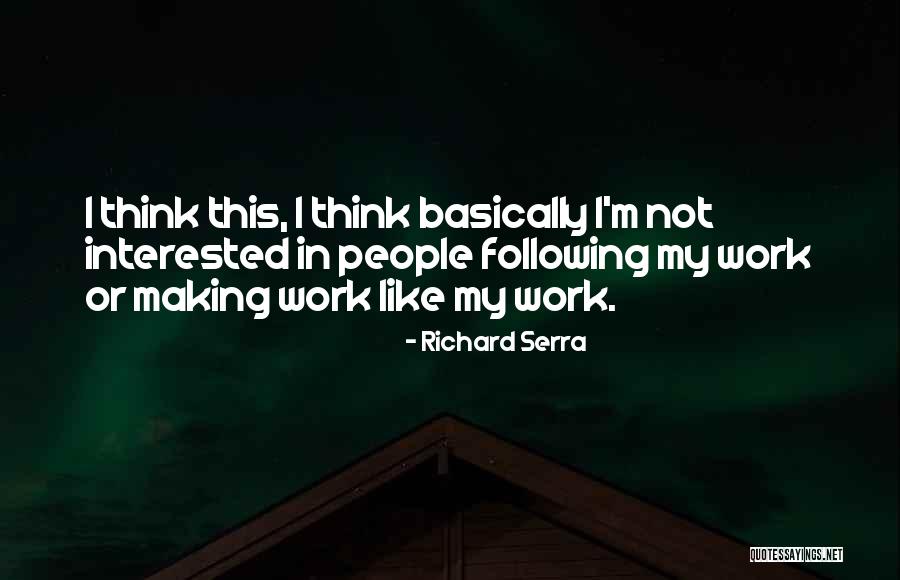 Someterse En Quotes By Richard Serra Someterse En Quotes By Richard Serra