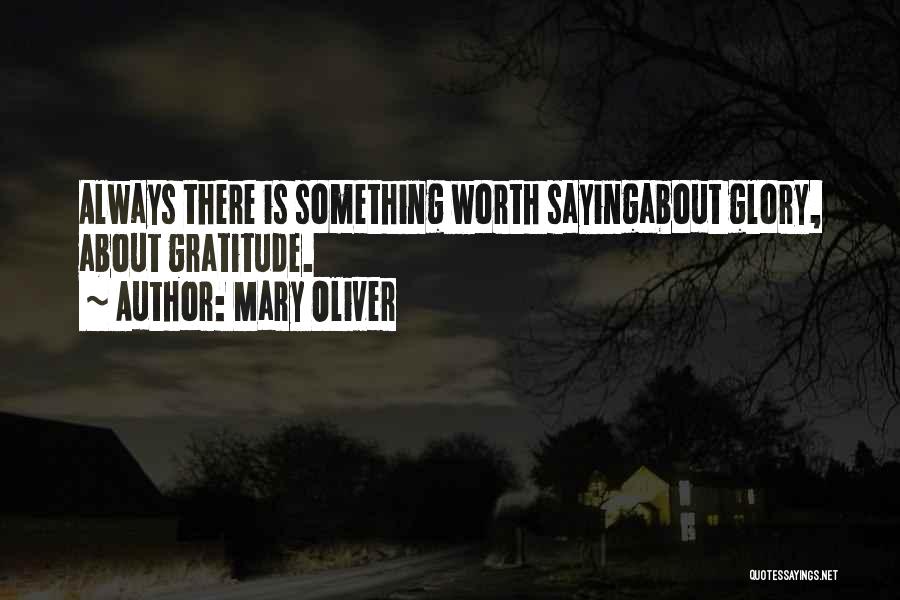 Something About Mary Quotes By Mary Oliver