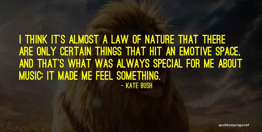 Something About Me For Quotes By Kate Bush