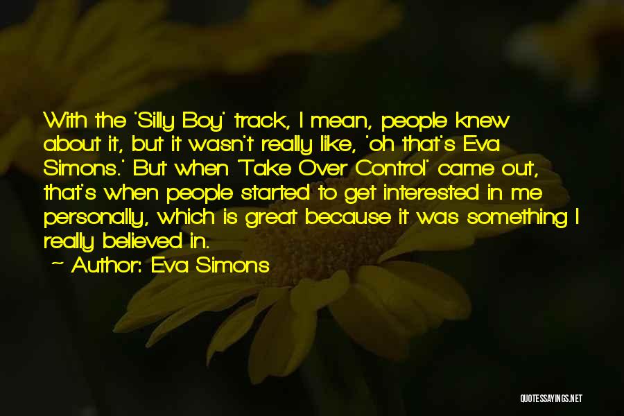 Something About Me Quotes By Eva Simons