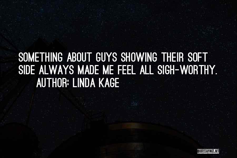 Something About Me Quotes By Linda Kage